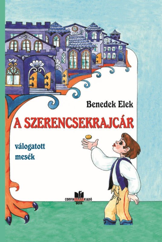 Benedek Elek: A szerencsekrajcár
