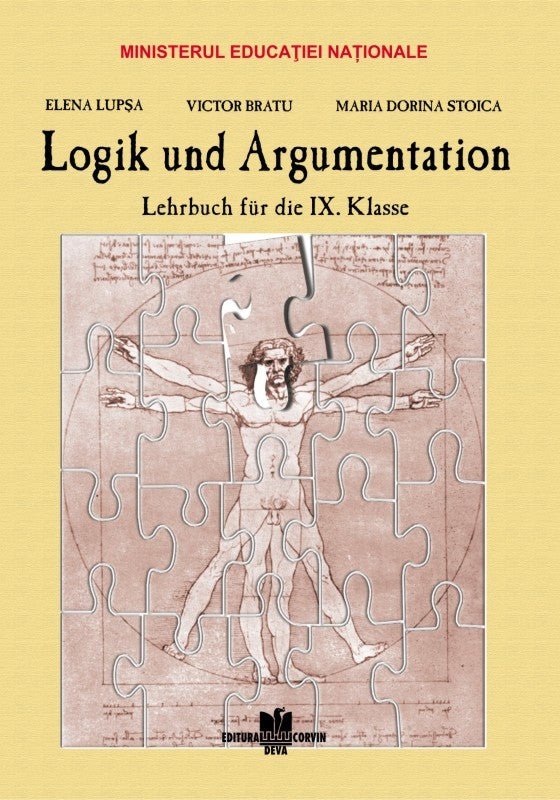 Elena Lupşa, Victor Bratu, Maria Dorina Stoica: Logik und Argumentation - Lehrbuch für die IX. Klasse