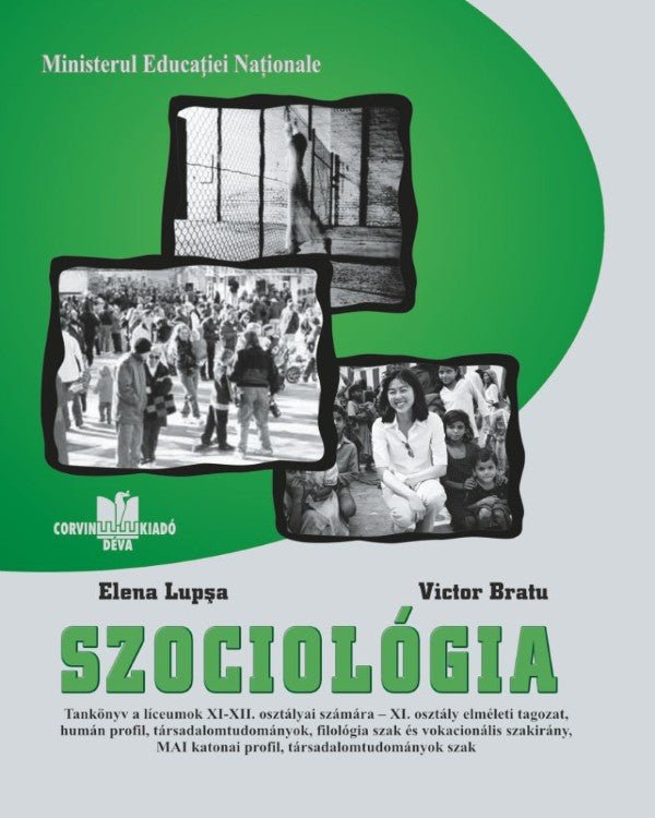 Elena Lupşa, Victor Bratu: Szociológia – Tankönyv a líceumok XI-XII. osztályai számára