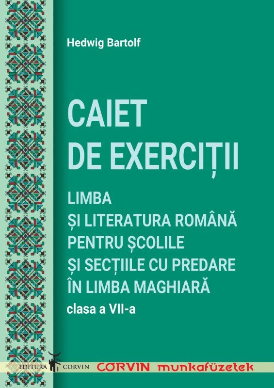 Hedwig Bartolf: CAIET DE EXERCIȚII, clasa a VII-a