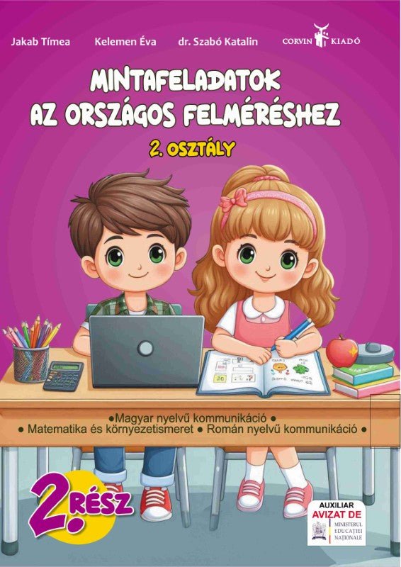 Jakab Tímea, Kelemen Éva, dr. Szabó Katalin: Mintafeladatok az országos felméréshez 2. osztály, II. kötet