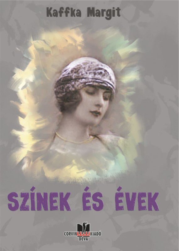 Margit Kaffka: Culori și ani