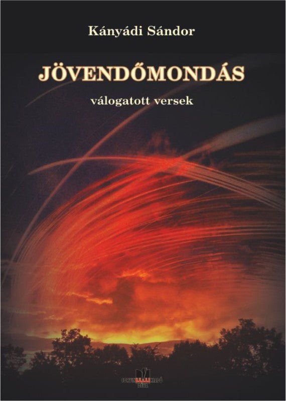 Sándor Kányádi: Ghicirea viitorului