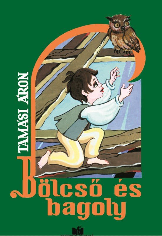 Tamási Áron: Bölcső és bagoly