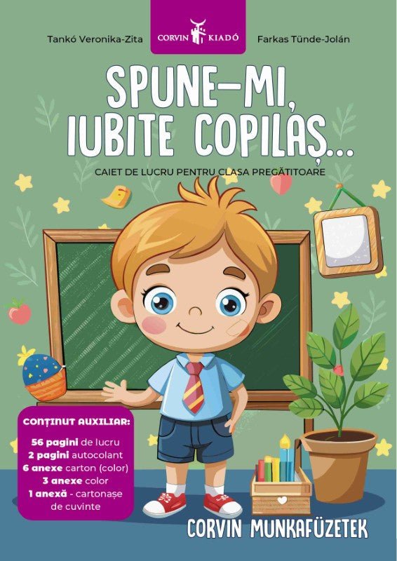 Tankó Veronika-Zita, Farkas Tünde-Jolán: Spune-mi, iubite copilaş... – előkészítő osztály