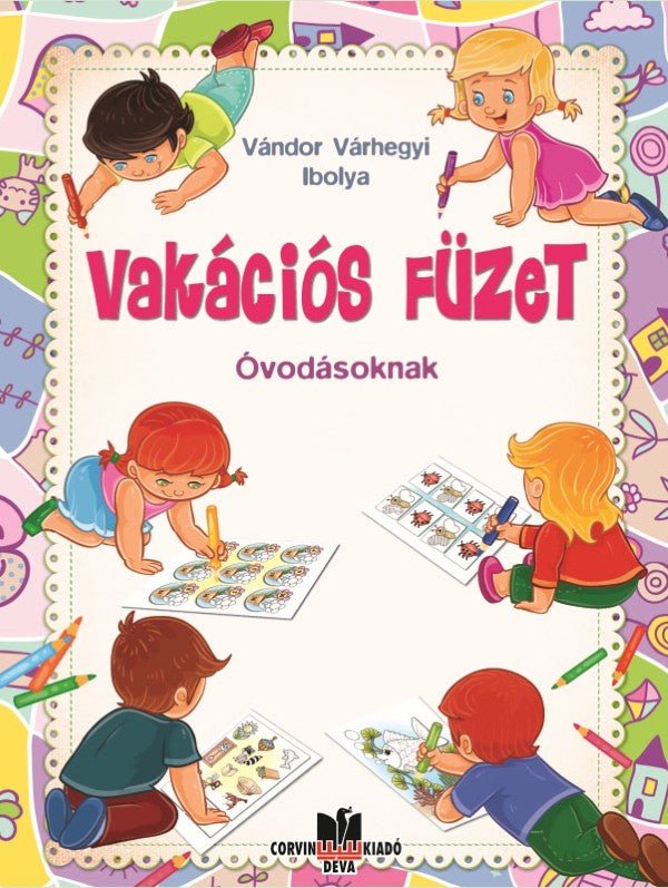 Vándor-Várhegyi Ibolya: Vakációs füzet óvodásoknak