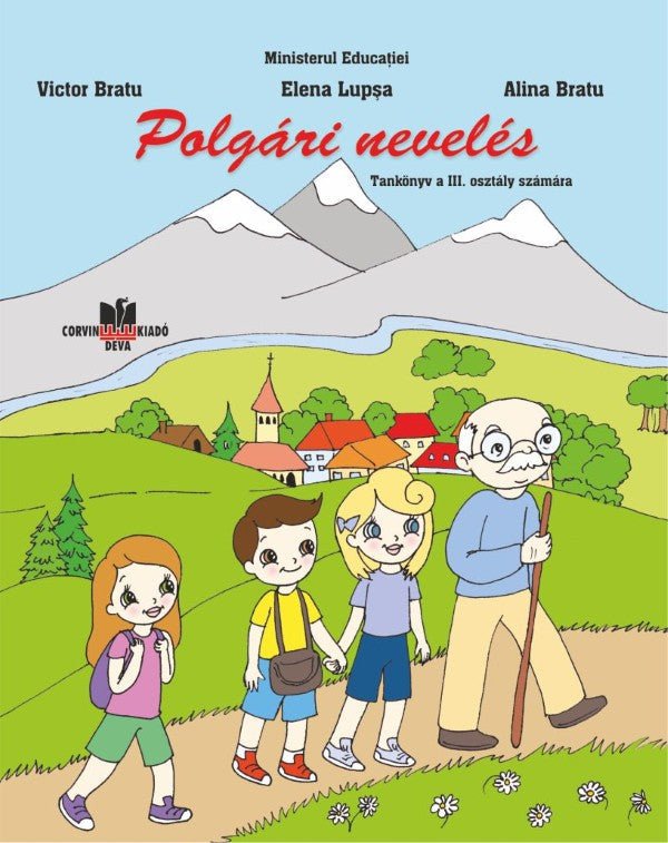Victor Bratu, Elena Lupşa, Alina Bratu: Educație civică – manual pentru clasa a III-a