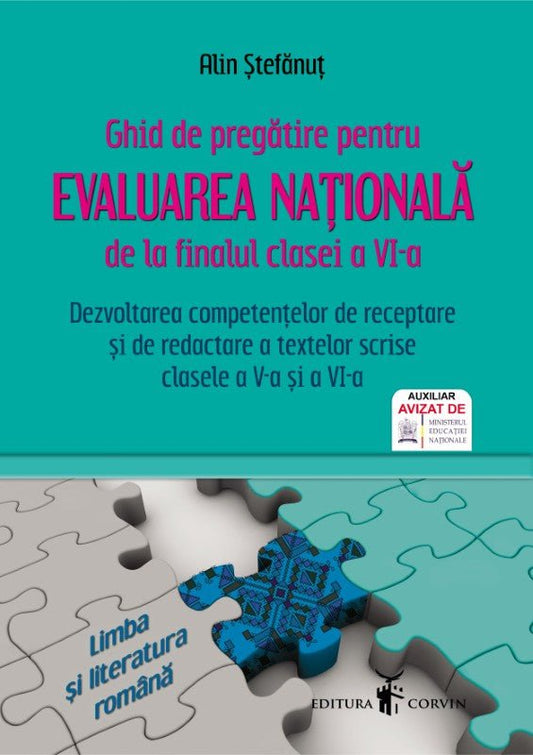 Alin Ștefănuț: Ghid de pregătire pentru evaluarea națională de la finalul clasei a VI-a