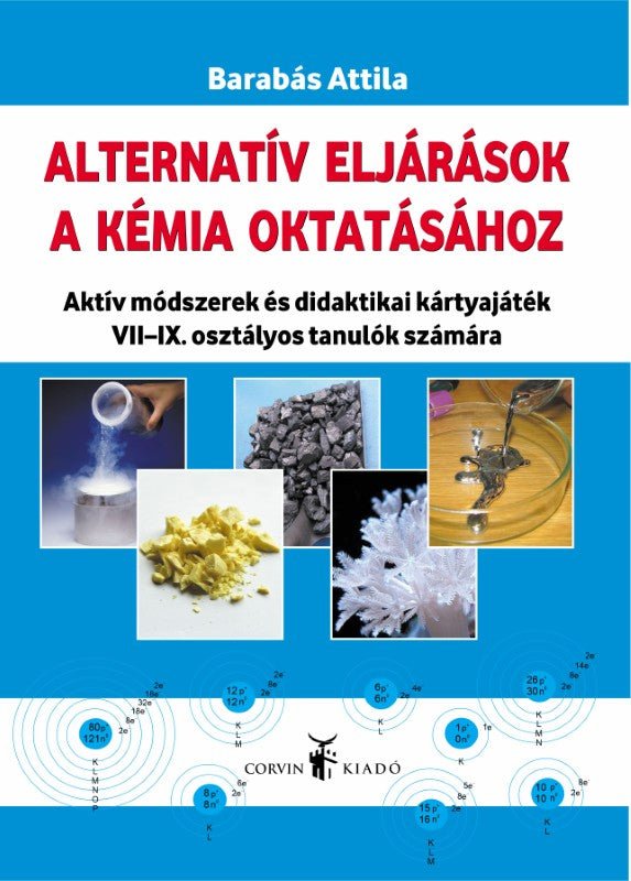 Barabás Attila: Alternatív eljárások a kémia oktatásához