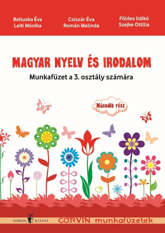 Belluska Éva, Leiti Mónika, Csiszár Éva,  Román Melinda, Földes Ildikó, Szejke Ottilia:  Magyar nyelv és irodalom II. rész