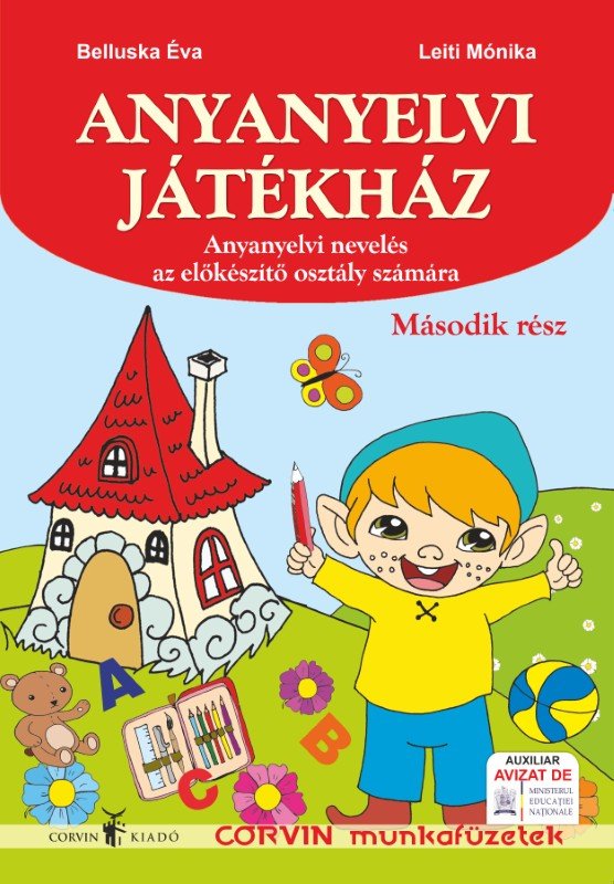 Belluska Éva, Leiti Mónika: Anyanyelvi játékház 2. rész – előkészítő osztály