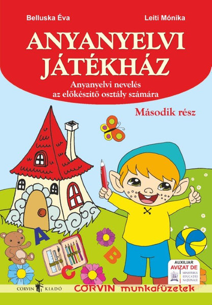 Belluska Éva, Leiti Mónika: Anyanyelvi játékház 2. rész – előkészítő osztály