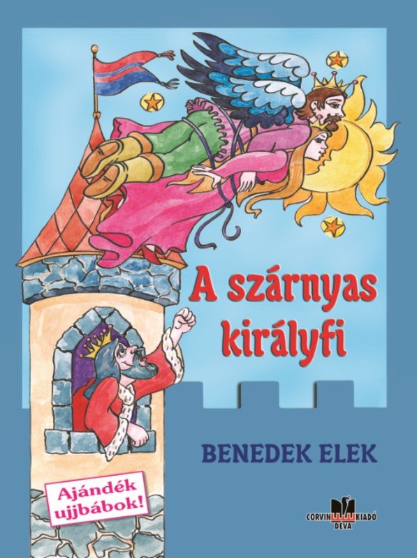 Benedek Elek: A szárnyas királyfi - Ajándék ujjbábok