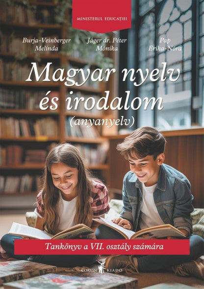 Burja-Veinberg Melinda, Jáger dr. Péter Mónika, Pap Erika-Nóra: Magyar nyelv és irodalom munkafüzet a VII. osztály számára