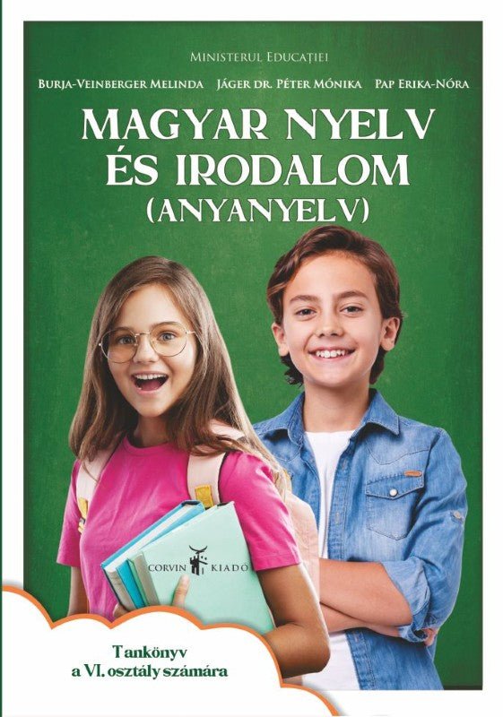 Burja-Veinberger Melinda, Jáger dr. Péter Mónika, Pap Erika-Nóra  Magyar nyelv és irodalom (anyanyelv)