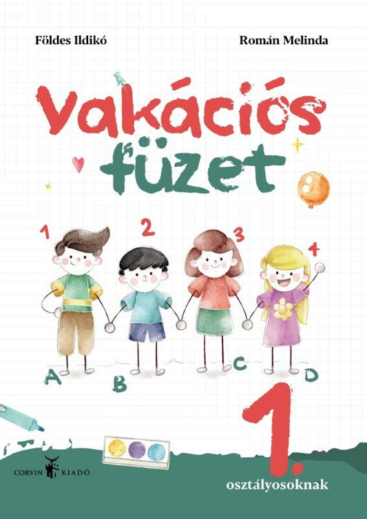 Földes Ildikó, Román Melinda: Vakációs füzet 1. osztályosoknak