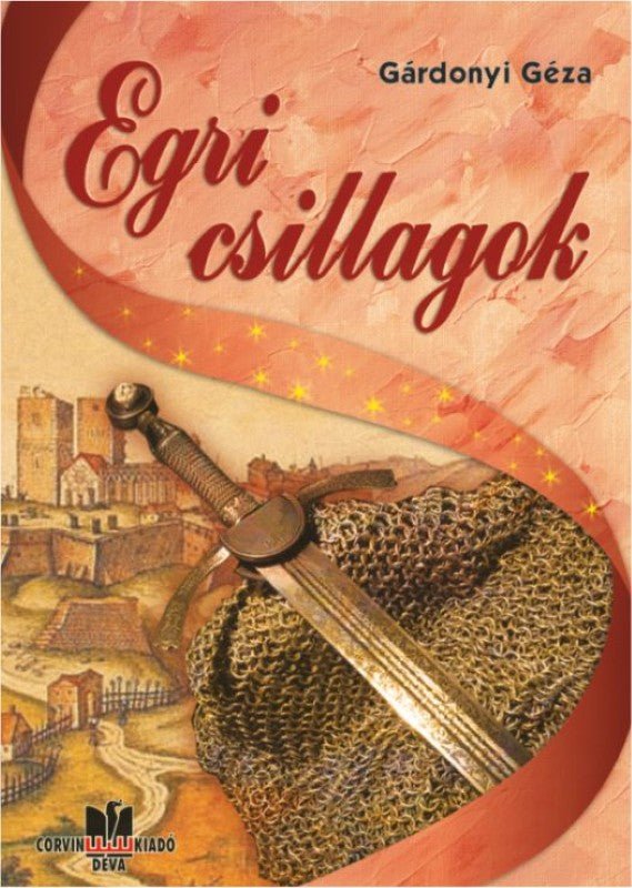 Gárdonyi Géza: Egri csillagok