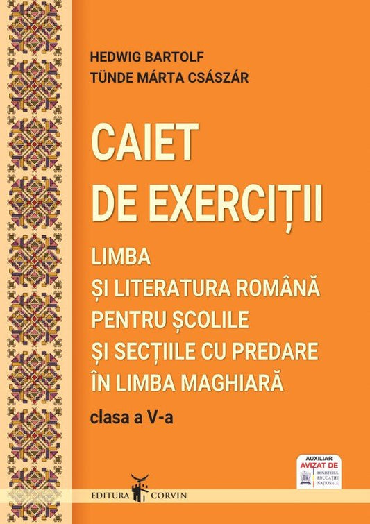 Hedwig Bartolf, Tünde Márta Császár: Caiet de exerciții – Limba și literatura română pentru școlile și secțiile cu predare în limba maghiară clasa a V-a