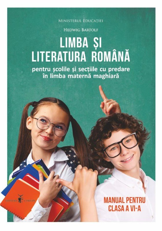 Hedwig Bartolf:  Limba și literatura română pentru școlile și secțiile cu predare în limba maternă maghiară - Manual pentru clasa a VI-a