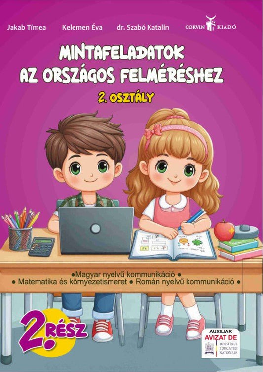 Jakab Tímea, Kelemen Éva, dr. Szabó Katalin: Mintafeladatok az országos felméréshez 2. osztály, II. kötet
