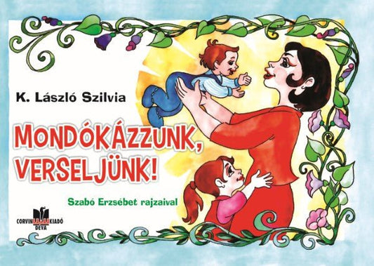 K. László Szilvia: Să spunem poezii, să recităm versuri!