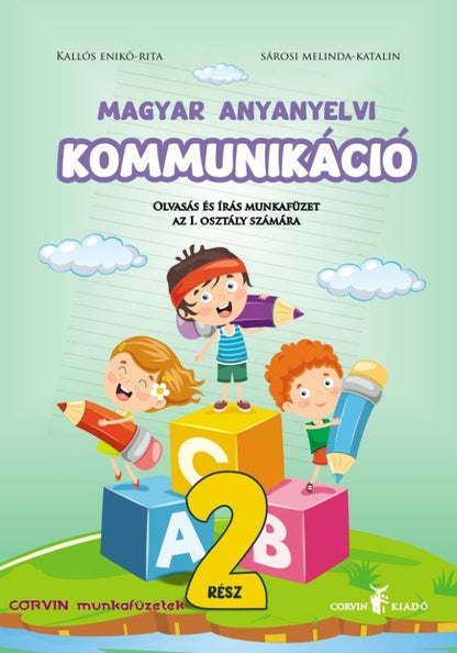 Kallós Enikő Rita,  Sárosi Melinda Katalin:  Magyar anyanyelvi kommunikáció 2