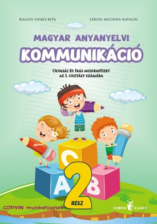 Kallós Enikő Rita,  Sárosi Melinda Katalin:  Magyar anyanyelvi kommunikáció 2