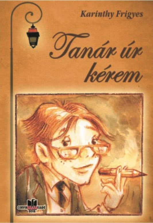 Frigyes Karinthy: Domnule profesor, vă rog