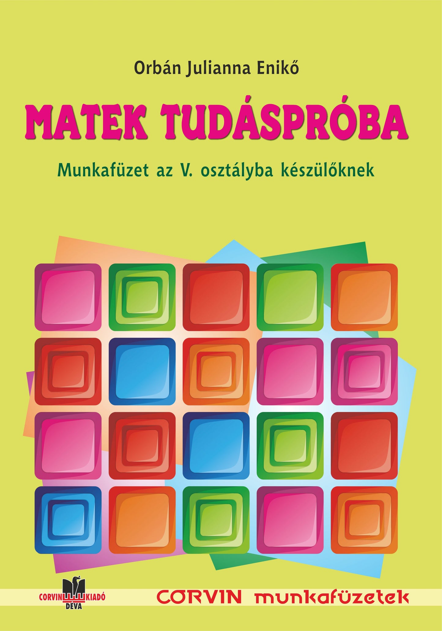 Orbán Julianna Enikő: Matek tudáspróba