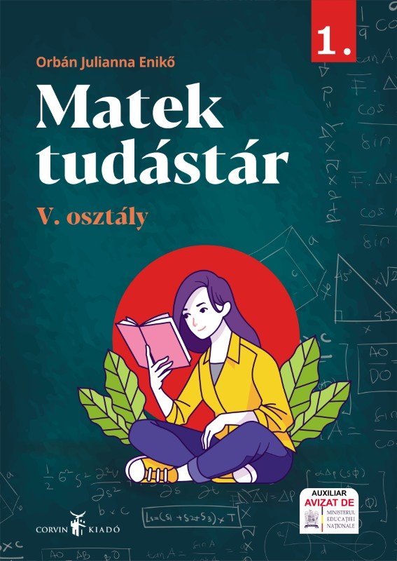 Orbán Julianna Enikő: Matek tudástár matematika munkafüzet az V. osztály számára - 2. rész