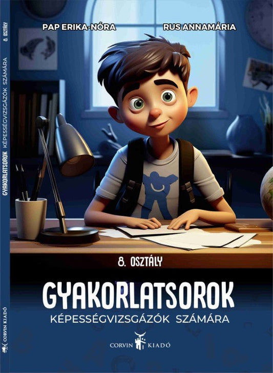 Pap Erika-Nóra, Rus Annamária: Gyakorlatsorok képességvizsgázók számára