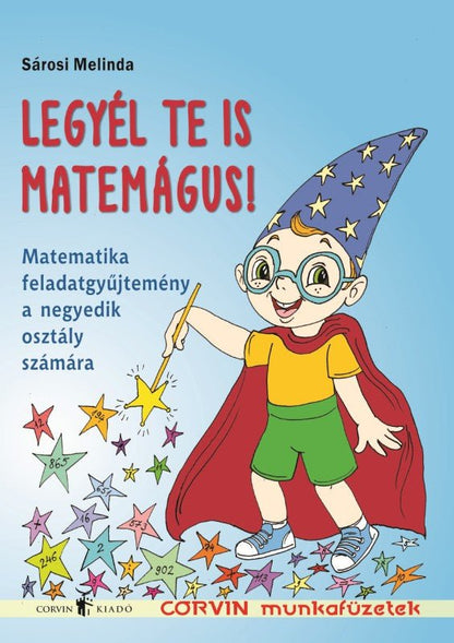 Sárosi Melinda: Legyél te is Matemágus!