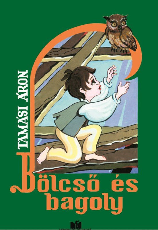 Áron Tamási: Leagăn și bufniță