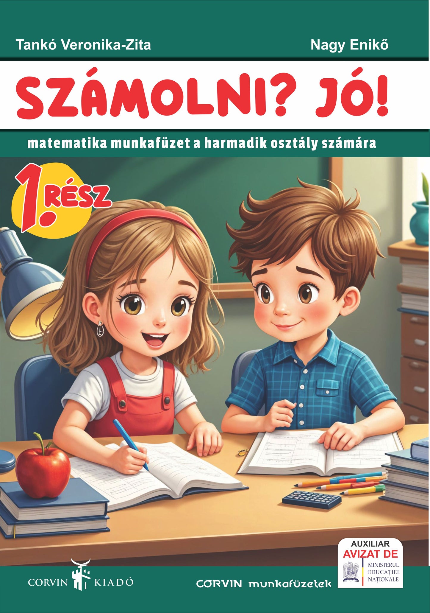 Tankó Veronika-Zita,  Nagy Enikő:  Számolni? Jó!  Matematika munkafüzet 1 rész