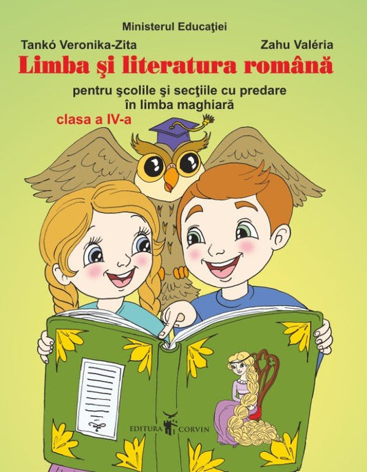 Tankó Veronika-Zita, Zahu Valéria: Limba şi literatura română pentru şcolile şi secţiile cu predare în limba maghiară, manual pentru clasa a IV-a.