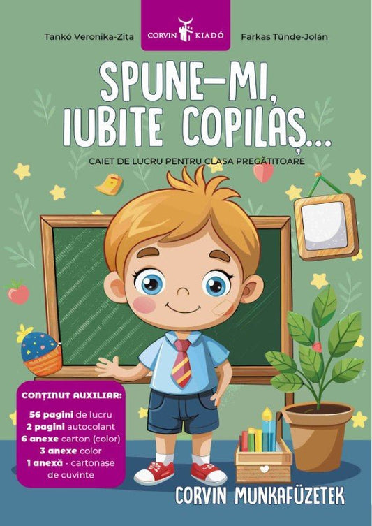 Tankó Veronika-Zita, Farkas Tünde-Jolán:  Spune-mi, iubite copilaş... – előkészítő osztály