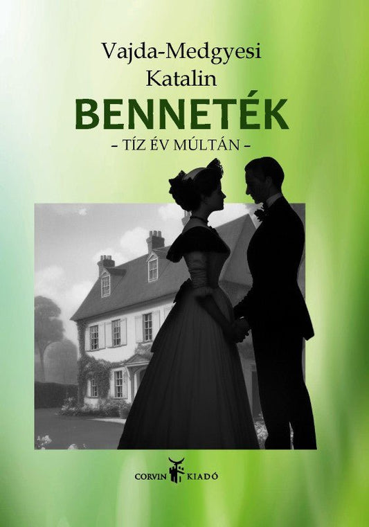 Vajda-Medgyesi Katalin: Benneték - tíz év múltán