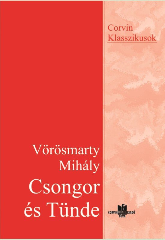 Vörösmarty Mihály: Csongor és Tünde
